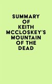 Summary of Keith McCloskey's Mountain of the Dead (eBook, ePUB)