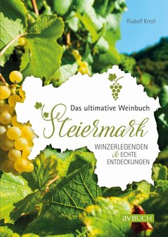 Das ultimative Weinbuch Steiermark (eBook, ePUB) - Knoll, Rudolf