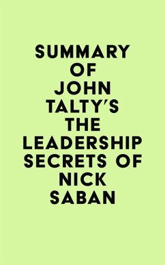 Summary of John Talty's The Leadership Secrets of Nick Saban (eBook, ePUB) - IRB Media