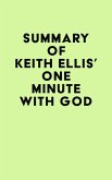 Summary of Keith Ellis's One Minute With God (eBook, ePUB)