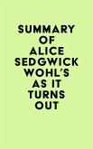 Summary of Alice Sedgwick Wohl's As It Turns Out (eBook, ePUB)