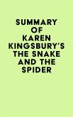Summary of Karen Kingsbury's The Snake and the Spider (eBook, ePUB)