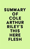 Summary of Cole Arthur Riley's This Here Flesh (eBook, ePUB)