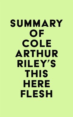 Summary of Cole Arthur Riley's This Here Flesh (eBook, ePUB) - IRB Media