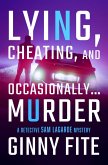 Lying, Cheating, and Occasionally . . . Murder (eBook, ePUB)