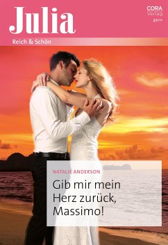 Gib mir mein Herz zurück, Massimo! (eBook, ePUB) - Anderson, Natalie