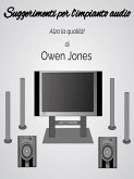 Suggerimenti per l'impianto audio (Come..., #15) (eBook, ePUB) Suggerimenti per l'impianto audio (Come..., #15) (eBook, ePUB)