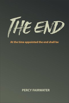 The End (eBook, ePUB) - Fairwater, Percy