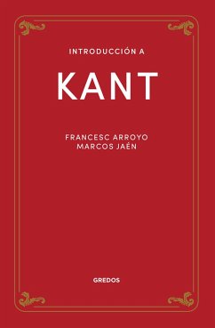 Introducción a Kant (eBook, ePUB) - Arroyo, Francesc; Jaén, Marcos