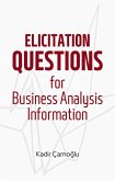 Elicitation Questions for Business Analysis Information (eBook, ePUB)