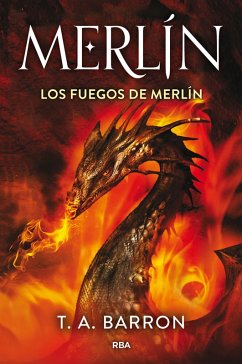 Los fuegos de Merlín (eBook, ePUB) - Barron, Thomas A.