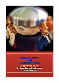 Cover ANNELIES HAPPY and GUINEA PIG WILLI (eBook, ePUB)