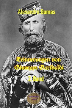 Erinnerungen von Giuseppe Garibaldi, 2. Band (eBook, ePUB) - Dumas d. Ä., Alexandre