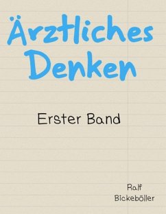 Ärztliches Denken (eBook, ePUB) - Bickeböller, Ralf