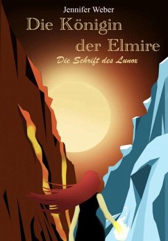Die Königin der Elmire - die Schrift des Lunox (eBook, ePUB) - Weber, Jennifer