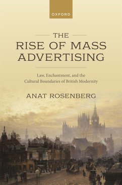 The Rise of Mass Advertising (eBook, PDF) - Rosenberg, Anat