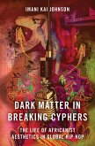 Dark Matter in Breaking Cyphers (eBook, PDF)