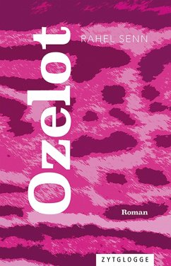 Ozelot (eBook, ePUB) - Senn, Rahel