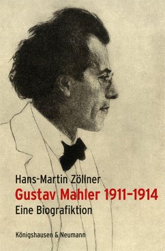 Gustav Mahler 1911-1914 - Zöllner, Hans-Martin