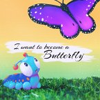 I want to become a Butterfly (eBook, ePUB)