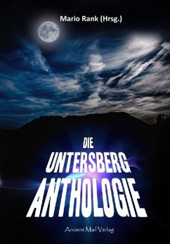 Die Untersberg Anthologie (eBook, ePUB) - Betz, Werner