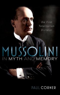 Mussolini in Myth and Memory (eBook, PDF) - Corner, Paul