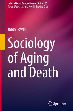Sociology of Aging and Death - Powell, Jason
