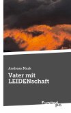 Vater mit LEIDENschaft