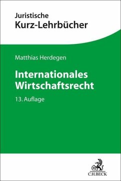Internationales Wirtschaftsrecht - Herdegen, Matthias