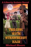 The Girl With Strawberry Hair (The Liberty Saints, #1) (eBook, ePUB)