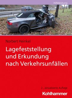 Lagefeststellung und Erkundung nach Verkehrsunfällen (eBook, ePUB) - Heinkel, Norbert