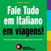 Fale tudo em Italiano em viagens! (eBook, ePUB)