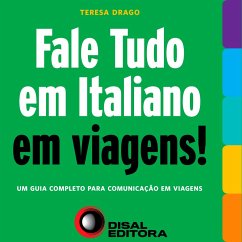 Fale tudo em Italiano em viagens! (eBook, ePUB) - Drago, Teresa