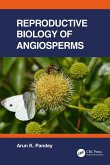 Reproductive Biology of Angiosperms (eBook, ePUB)