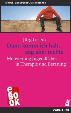 Dann komm ich halt, sag aber nichts (eBook, ePUB) - Liechti, Jürg