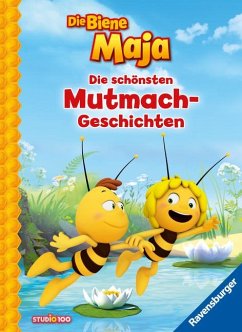 Die Biene Maja: Die schönsten Mutmach-Geschichten - Korda, Steffi