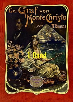 Der Graf von Monte Christo, 1. Band (eBook, ePUB) - Dumas d. Ä., Alexandre