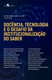 Docência, tecnologia e o desafio da institucionalização do saber (eBook, ePUB)
