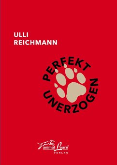 Perfekt unerzogen - Reichmann, Ulli