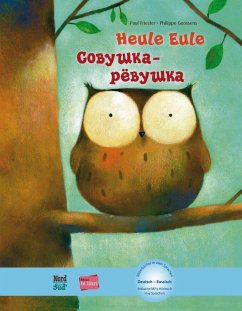 Heule Eule. Kinderbuch Deutsch-Russisch mit MP3-Hörbuch als Download - Friester, Paul;Goossens, Philippe