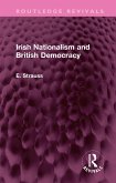 Irish Nationalism and British Democracy (eBook, PDF)