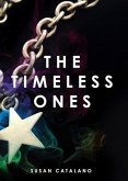 The Timeless Ones (A Timeless Story, #1) (eBook, ePUB)