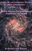 Physics, AI, and Neuroscience Reveal a Cosmic Consciousness, Backing Millennia-Old Philosophies of Panpsychism and Vedanta (eBook, ePUB)
