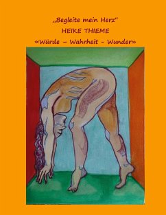 Begleite mein Herz ! (eBook, ePUB) - Thieme, Heike