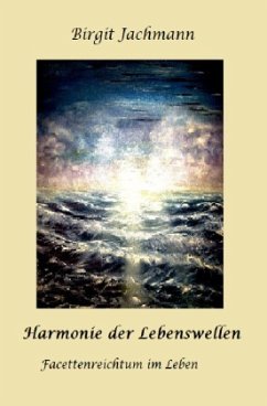 Harmonie der Lebenswellen - Jachmann, Birgit