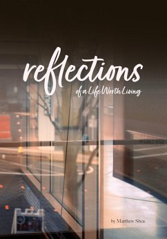 Reflection of a Life Worth Living (eBook, ePUB) - Shea, Matthew
