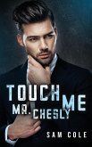 Touch Me, Mr. Chesly (Gay Men in Suits, #1) (eBook, ePUB)