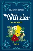 Die Wurzler (eBook, ePUB)