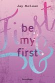 Be My First / First & Forever Bd.1