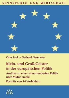 Klein- und Groß-Geister in der europäischen Politik - Zsok, Otto;Neumeier, Gerhard